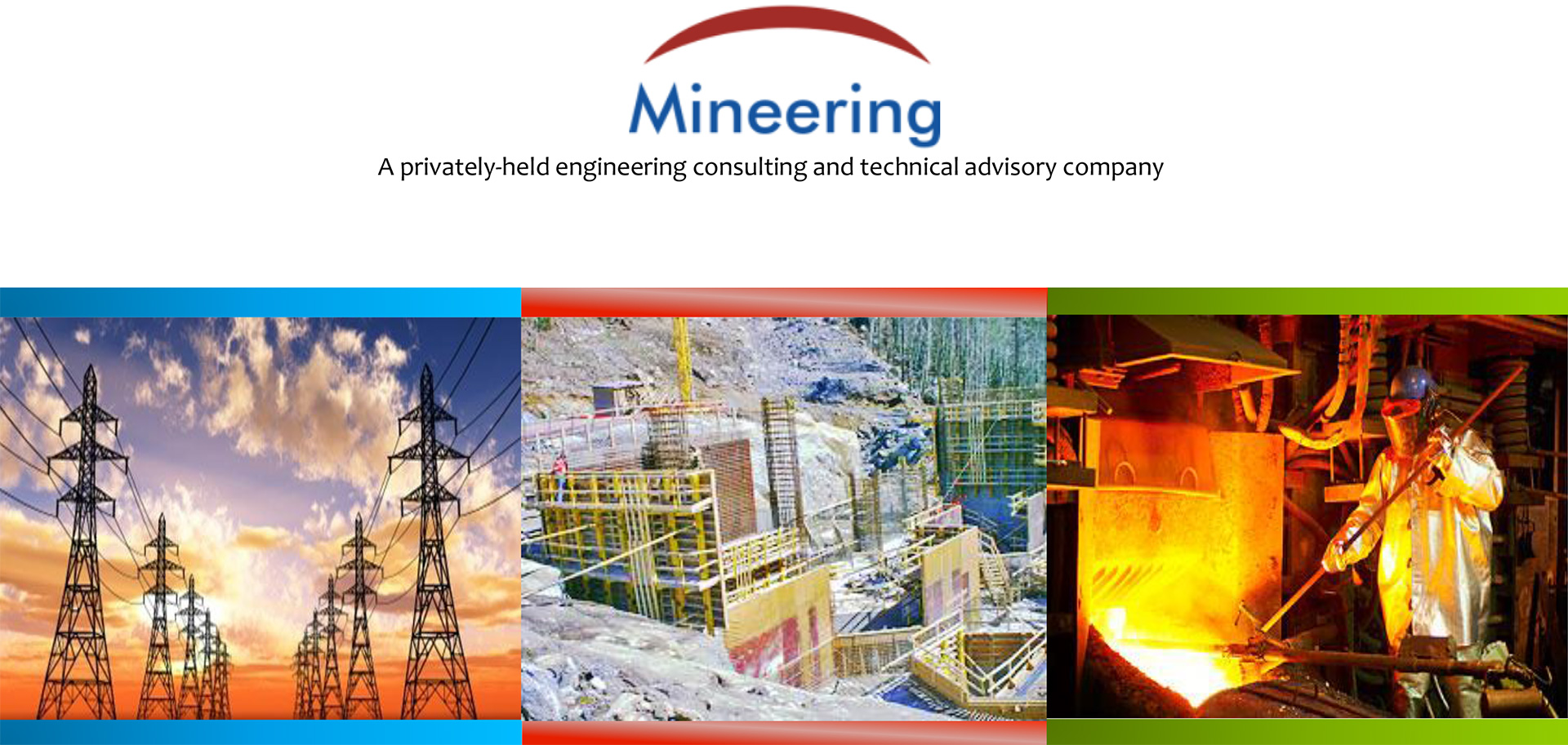 Mineering A privately-held engineering consulting and technical advisory company held engineering consulting and technical advisory company
